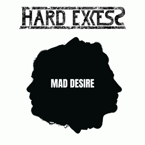 Hard Excess : Mad Desire